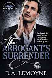 The Arrogant's Surrender