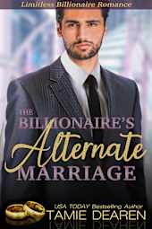 The Billionaire’s Alternate Marriage