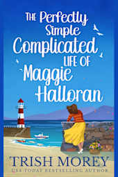 The Perfectly Simple Complicated Life of Maggie Halloran