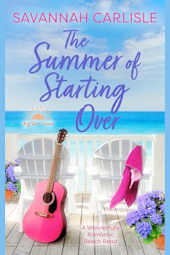 The Summer of Starting Over