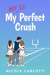 My Not So Perfect Crush