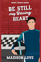 Be Still My Racing Heart