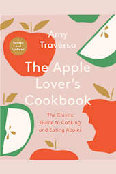 The Apple Lover's Cookbook: Revised and Updated
