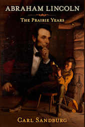 Abraham Lincoln: The Prairie Years