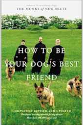 How to Be Your Dog's Best Friend