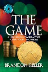 The Game: A High-Stakes Conspiracy of Power, Poker, and Profit