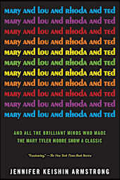 Mary and Lou and Rhoda and Ted