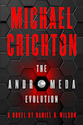 Michael Crichton’s The Andromeda Evolution