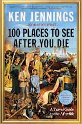 100 Places to See After You Die