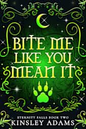 Bite Me Like You Mean It