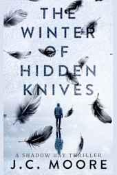The Winter of Hidden Knives