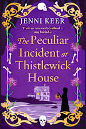 The Peculiar Incident at Thistlewick House
