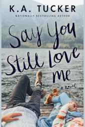 Say You Still Love Me