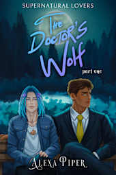 The Doctor’s Wolf: Part One