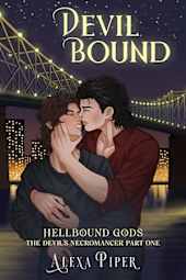 Devil Bound: The Devil’s Necromancer Part One (Hellbound Gods Book 1)
