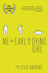 Me and Earl and the Dying Girl