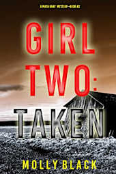 Girl Two: Taken