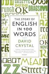 The Story of English in 100 Words