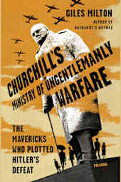 Churchill’s Ministry of Ungentlemanly Warfare