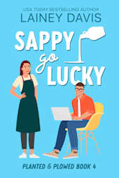 Sappy Go Lucky (Planted and Plowed Book 4)