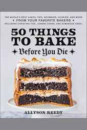 50 Things to Bake Before You Die