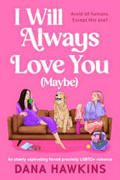 I Will Always Love You (Maybe)