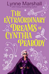 The Extraordinary Dreams of Cynthia Peabody: Book One: Arthur
