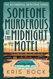 Someone Murderous at the Midnight Motel