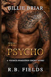 The Psycho: A Dark Mafia Romance (Vicious Possession, #1)