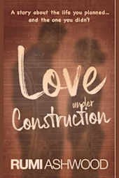 Love Under Construction
