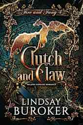 Clutch and Claw: An epic fantasy romance (Fire and Fang Book 4)