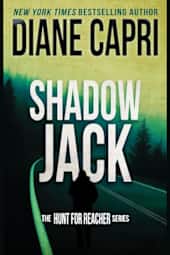 Shadow Jack: Hunting Lee Child’s Jack Reacher (The Hunt for Jack Reacher Series Book 26)