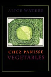 Chez Panisse Vegetables