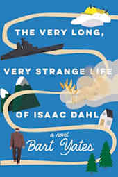 The Very Long, Very Strange Life of Isaac Dahl