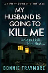 My Husband Is Going to Kill Me