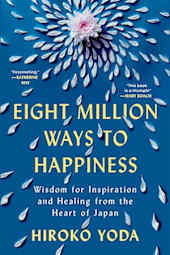 Eight Million Ways to Happiness