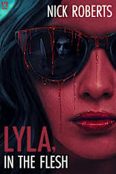 Lyla, in the Flesh