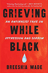 Grieving While Black