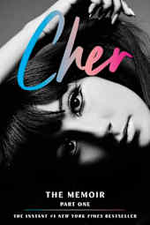 Cher: The Memoir Part One