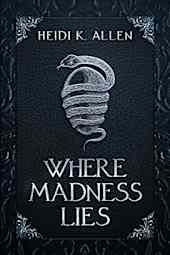 Where Madness Lies