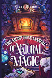 The Mudpuddle Manual of Natural Magic