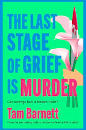 The Last Stage of Grief Is Murder