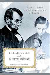 The Lincolns in the White House