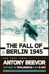 The Fall of Berlin 1945