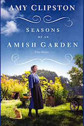 Seasons of an Amish Garden
