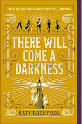 There Will Come a Darkness