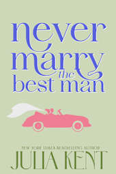 Never Marry the Best Man