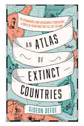An Atlas of Extinct Countries