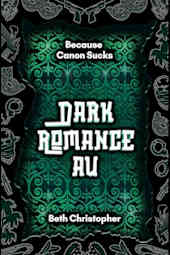 Dark Romance AU