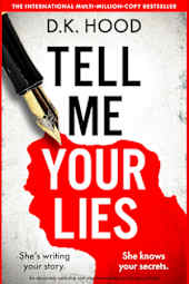 Tell Me Your Lies: An absolutely addictive and unputdownable psychological thriller